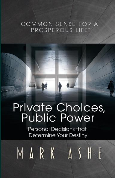 Private Choices Public Power
