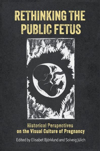Rethinking the Public Fetus