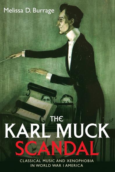 The Karl Muck Scandal