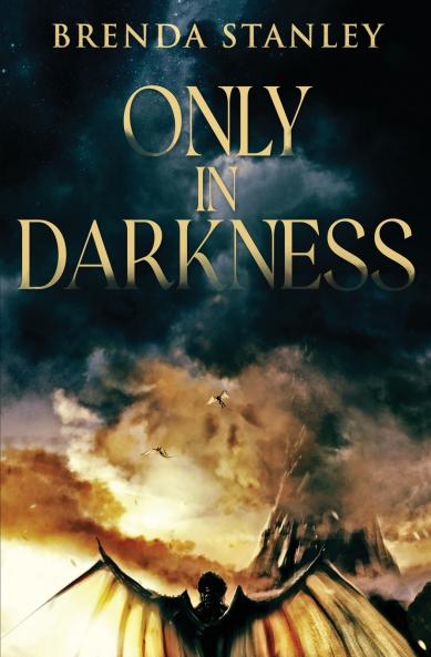 Only in Darkness