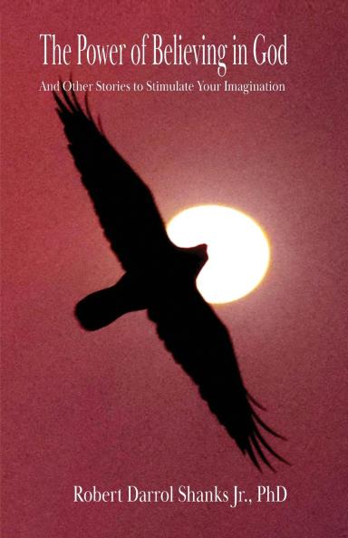 The Power of Believing in God