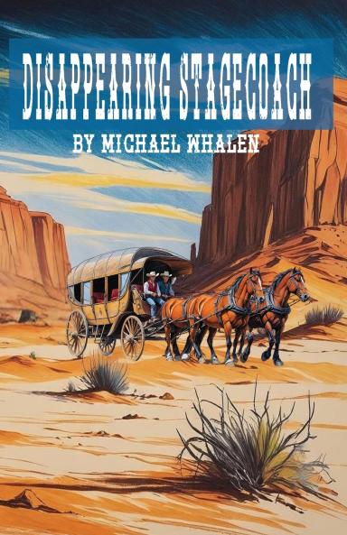 Disappearing Stagecoach