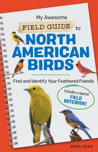 My Awesome Field Guide to North American Birds
