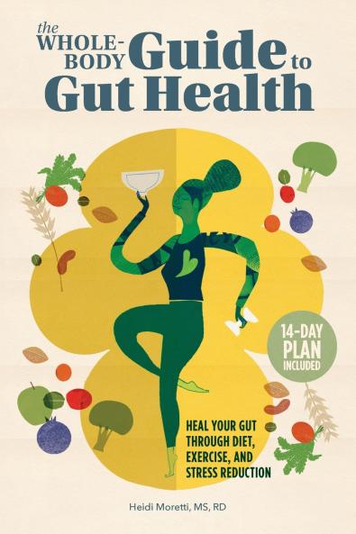 The Whole-Body Guide to Gut Health