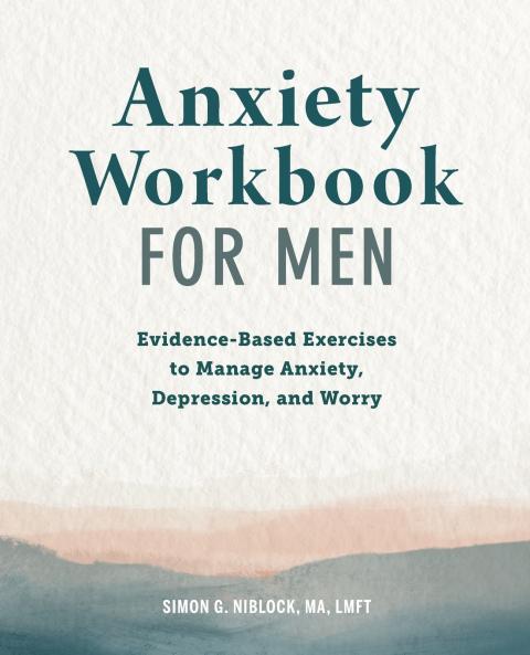 Anxiety Workbook for Men