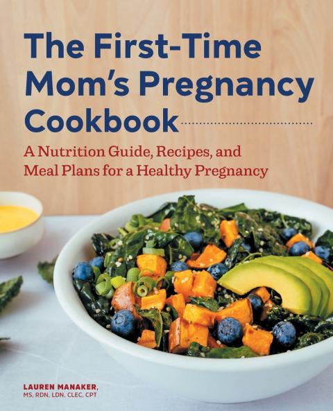 The First-Time Mom's Pregnancy Cookbook