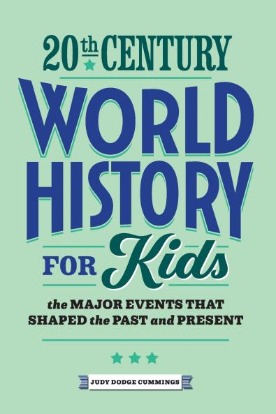 20th Century World History for Kids