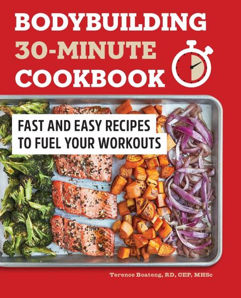 Bodybuilding 30-Minute Cookbook