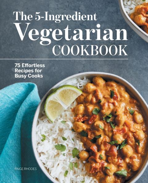 The 5-Ingredient Vegetarian Cookbook
