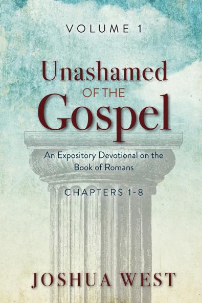 Unashamed of the Gospel