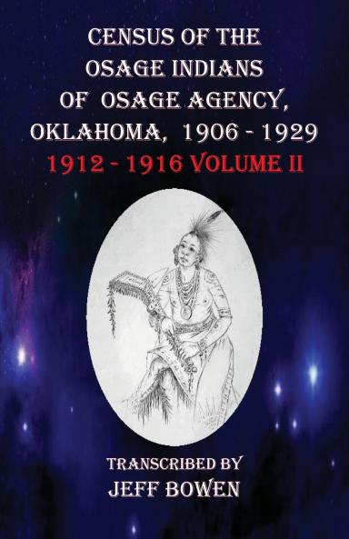 Census of the Osage Indians  of Osage Agency Oklahoma 1906-1929