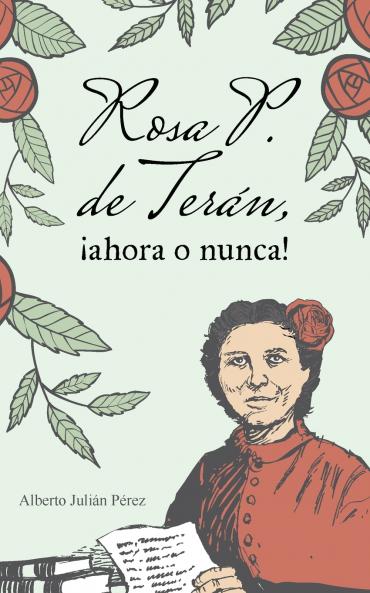 Rosa P. de Terán ¡ahora o nunca!