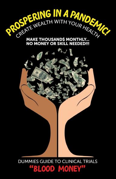 Prospering in a Pandemic! Create Wealth with Your Health