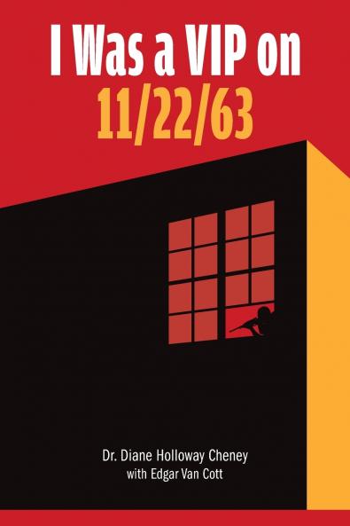 I Was a VIP on 11/22/63