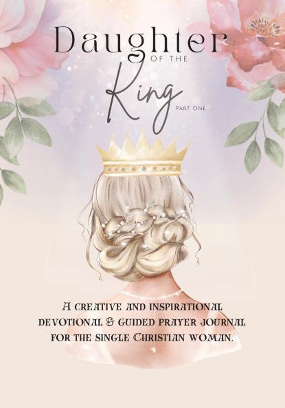 Daughter of the King (Part One)