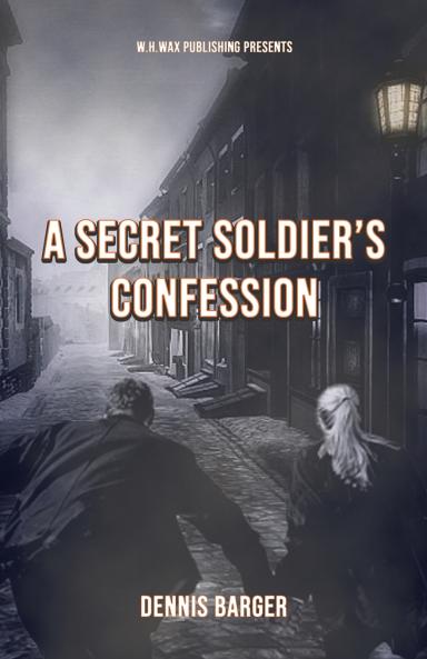 A Secret Soldier's Confession