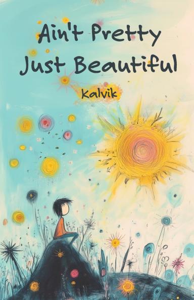 Ain't Pretty Just Beautiful