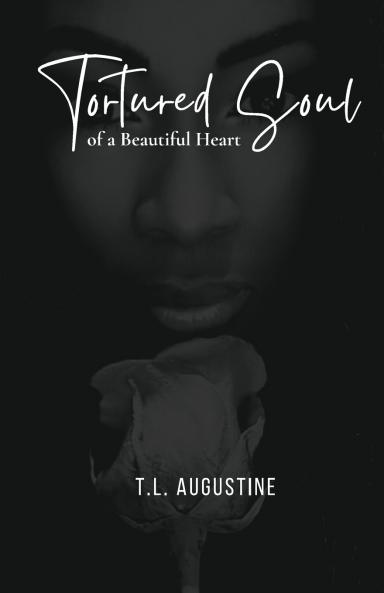 Tortured Soul of A Beautiful Heart