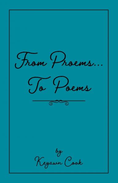 From Proems....To Poems