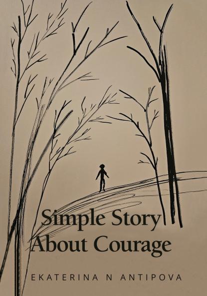 Simple Story About Courage