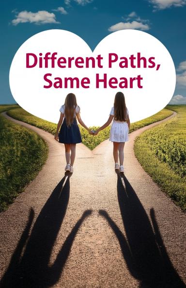 Different Paths Same Heart