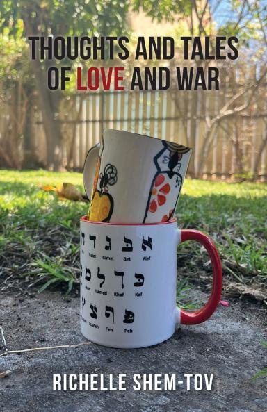 Thoughts and Tales of Love and War
