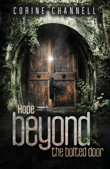 Hope Beyond The Bolted Door