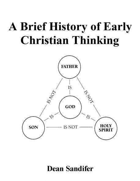 A Brief History of Early Christian Thinking