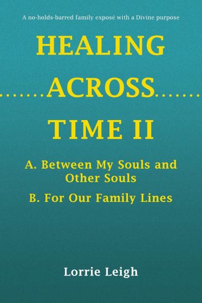 HEALING ACROSS TIME II