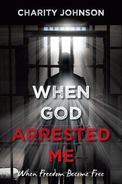 When God Arrested Me