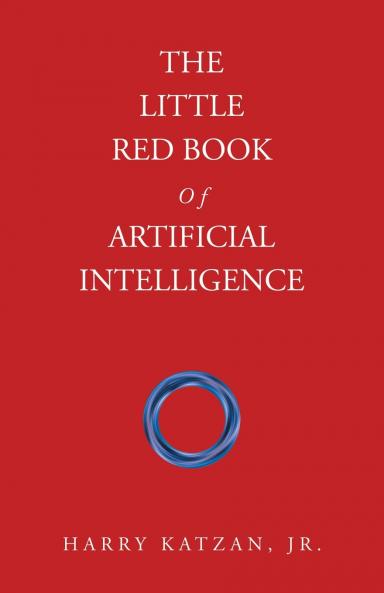 The Little Red Book Of Artificial Intelligence