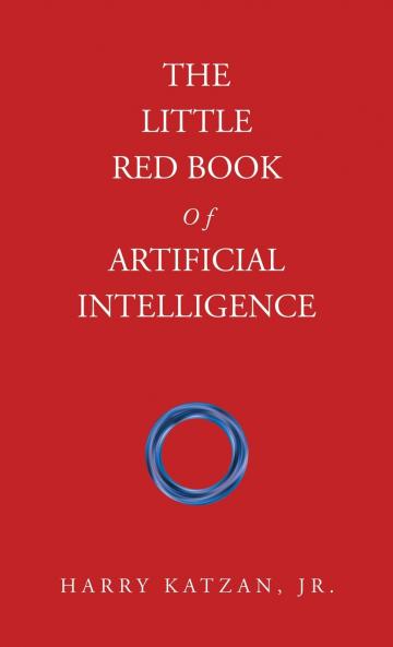 The Little Red Book Of Artificial Intelligence