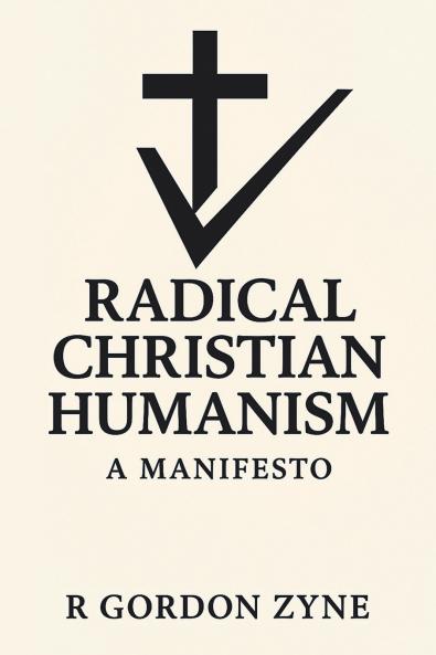 Radical Christian Humanism
