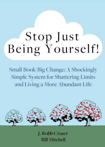 Stop Just Being Yourself!