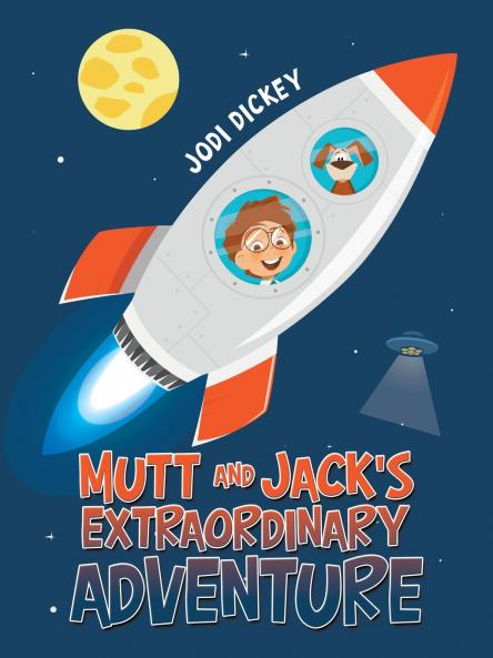 Mutt and Jack's Extraordinary Adventure
