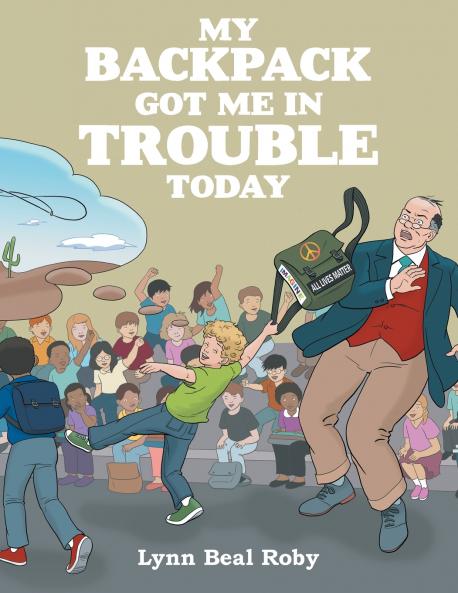 My Backpack Got Me in Trouble Today