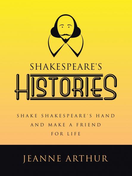 SHAKESPEARE'S HISTORIES