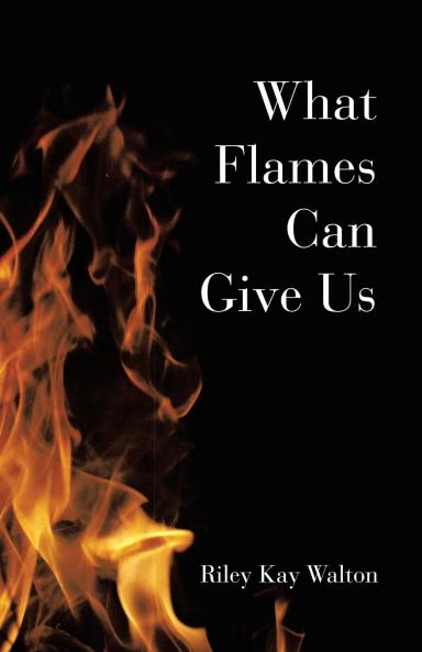 What Flames Can Give Us