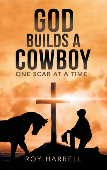 God Builds A Cowboy