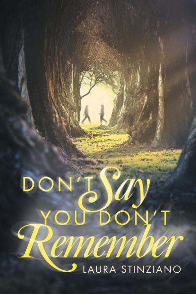 Don't Say You Don't Remember