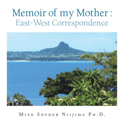 Memoir of my Mother