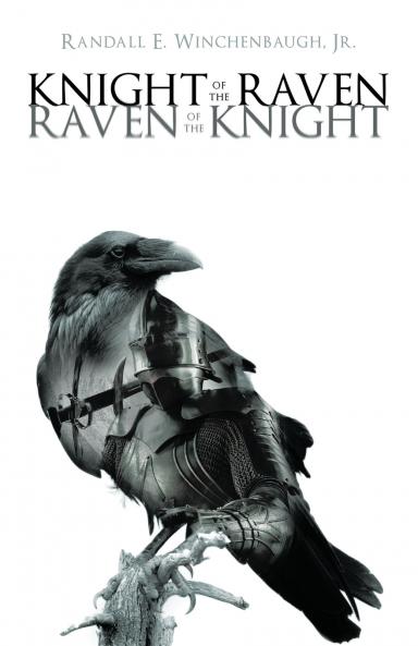 KNIGHT OF THE RAVEN RAVEN OF THE KNIGHT