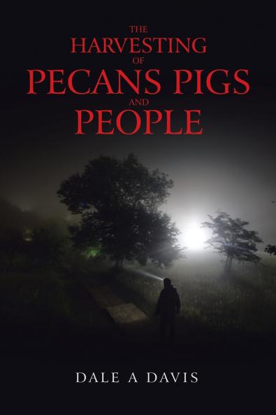The Harvesting of Pecans Pigs and People