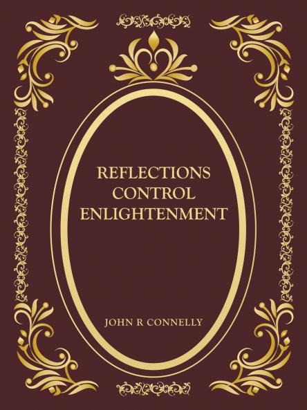 Reflections Control Enlightenment