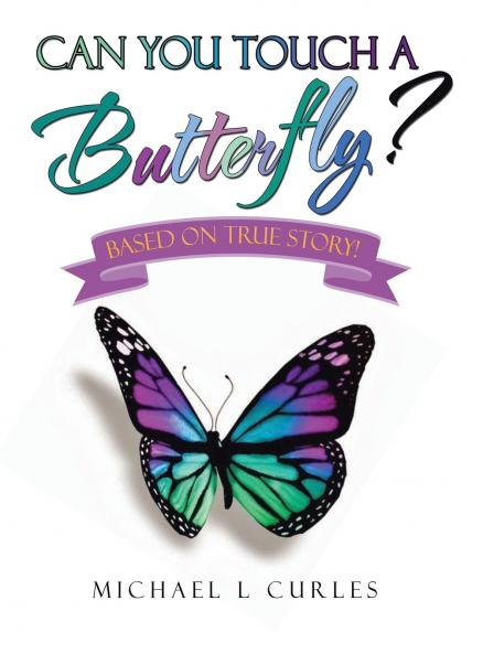 Can You Touch A Butterfly?