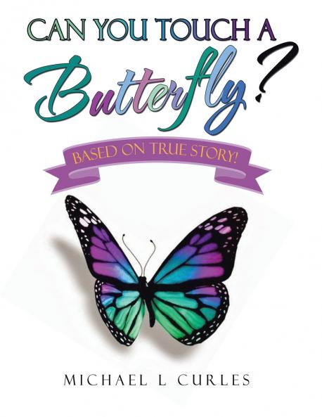 Can You Touch A Butterfly?