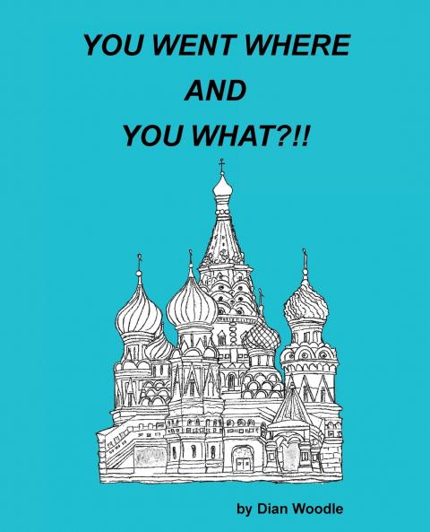 YOU WENT WHERE AND YOU WHAT?!!