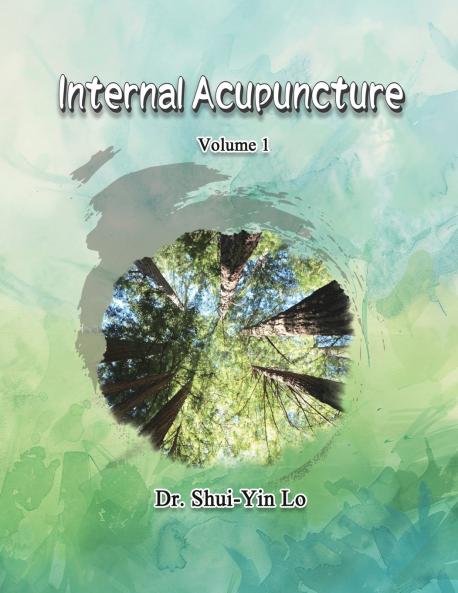 Internal Acupuncture (Volume 1)