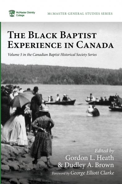 The Black Baptist Experience in Canada