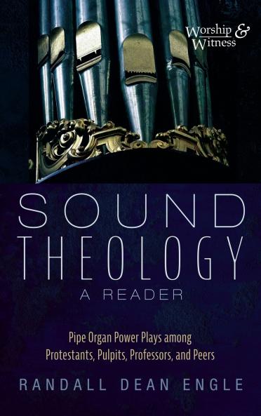Sound Theology a Reader